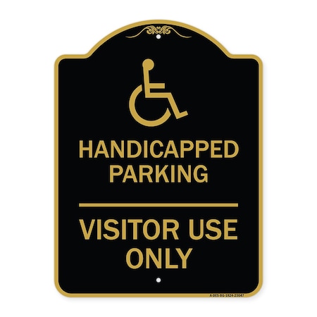 Signmission Reserved Parking Handicapped Parking Visitor Use Only with Graphic, Black & Gold, BG-1824-23047 A-DES-BG-1824-23047